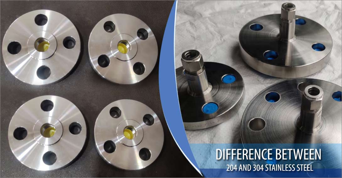 Difference between 204 and 304 Stainless Steel