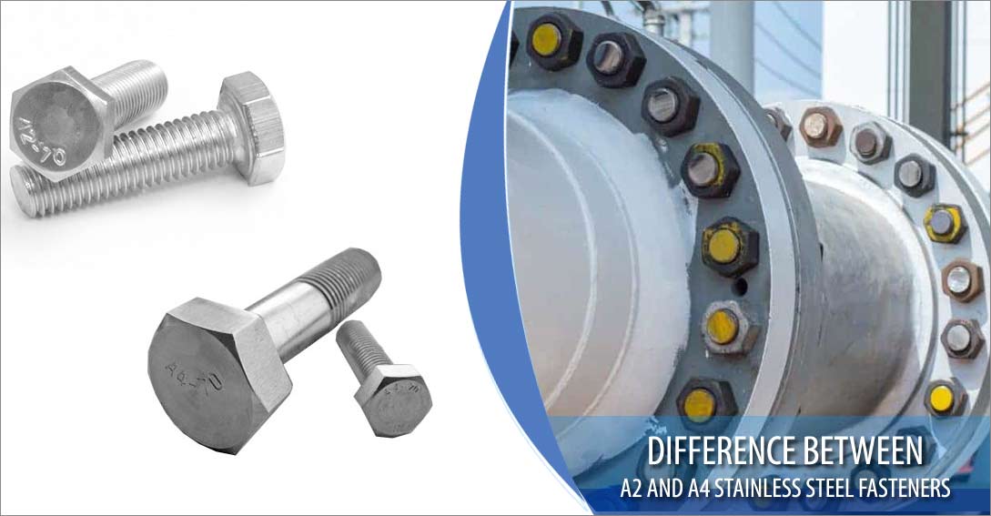 Difference between A2 and A4 stainless steel fasteners