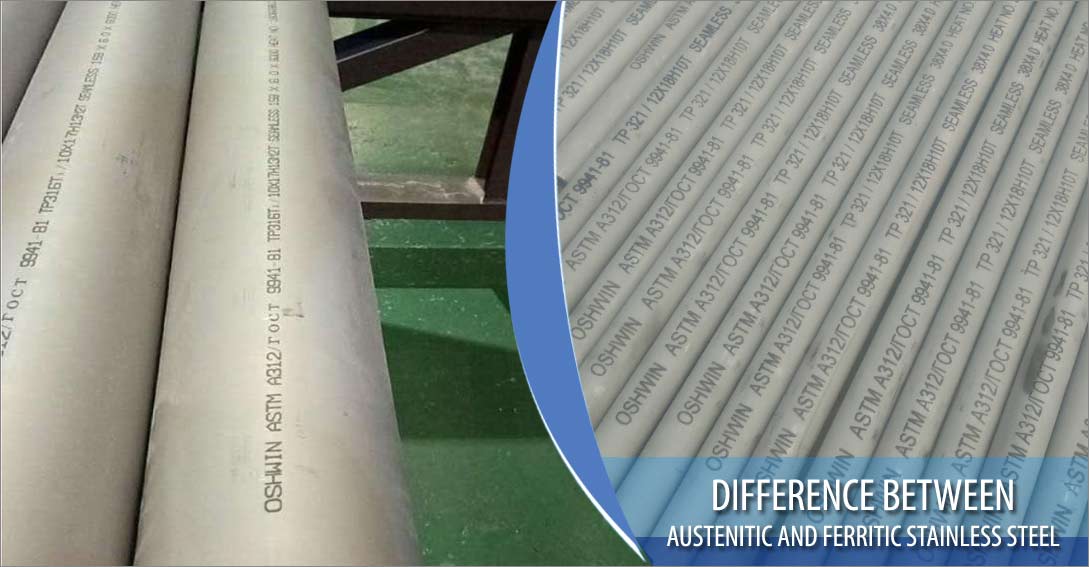 Difference between austenitic and ferritic stainless steel