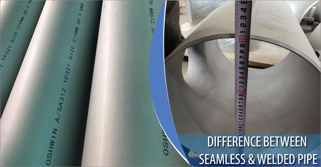 Difference between seamless and welded pipe