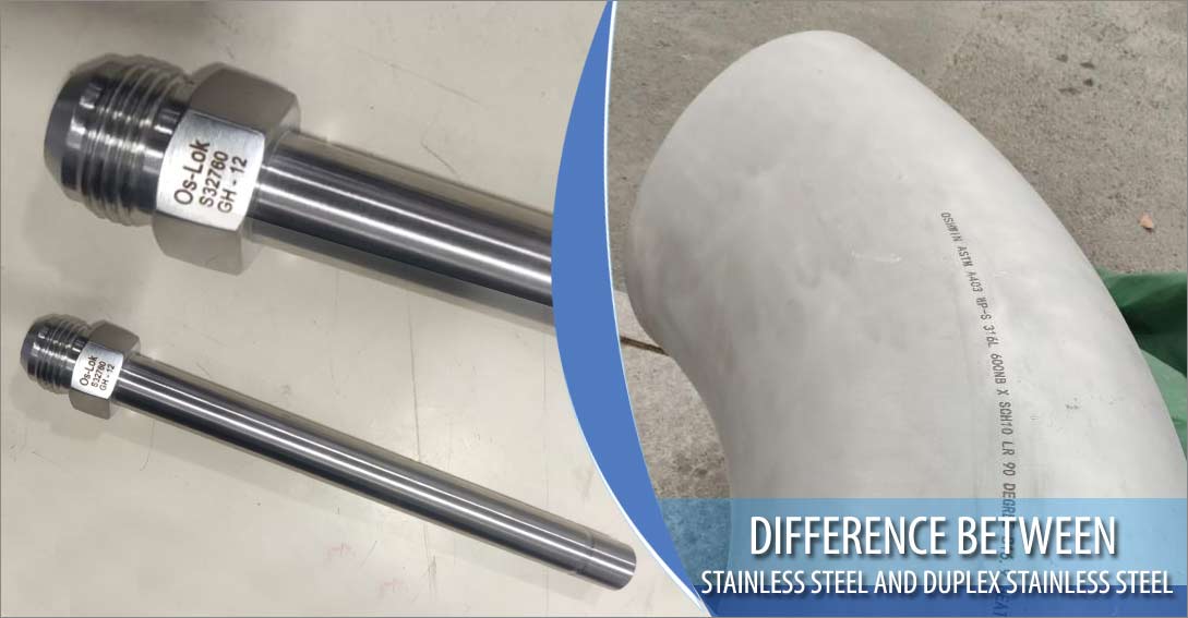 Difference between Stainless Steel and Duplex Stainless Steel