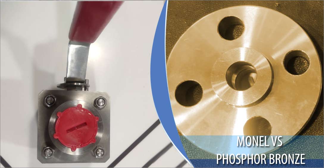 Monel Vs Phosphor Bronze